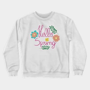 Hello spring Crewneck Sweatshirt